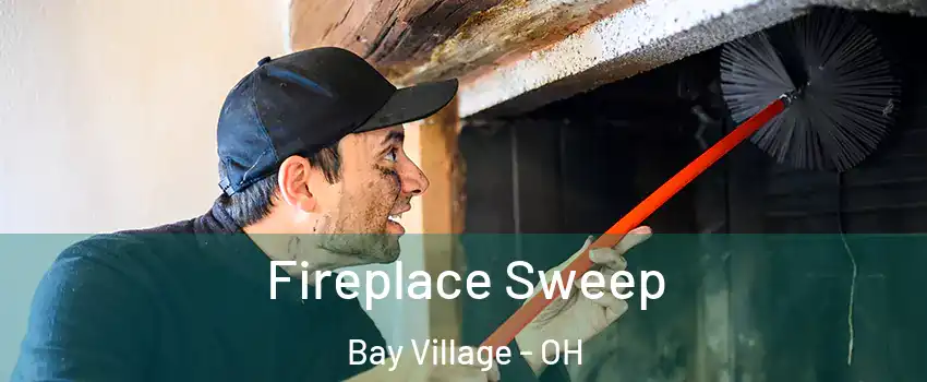  Fireplace Sweep Bay Village - OH