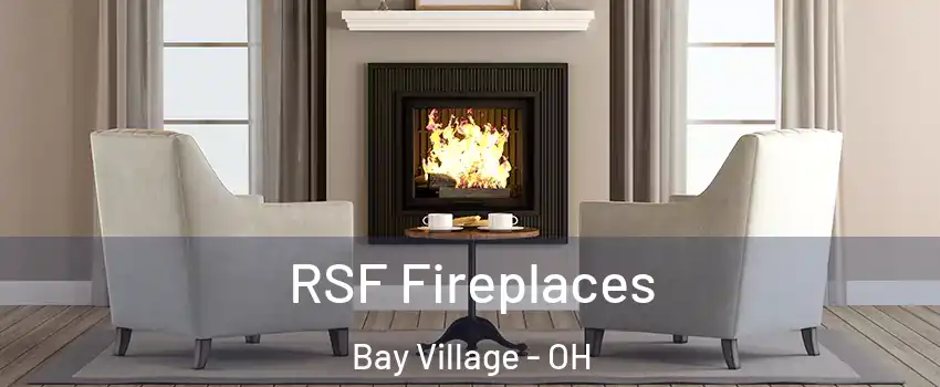  RSF Fireplaces Bay Village - OH